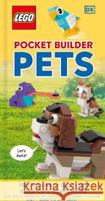 Lego Pocket Builder Pets: Build Cute Companions Dk 9780744092202 DK Publishing (Dorling Kindersley)