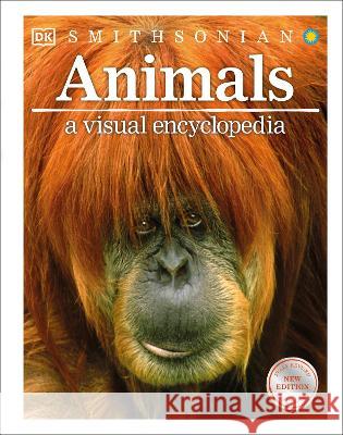 Animals a Visual Encyclopedia Dk 9780744092875 DK Publishing (Dorling Kindersley)