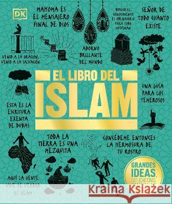 El Libro del Islam (the Islam Book) Dk 9780744093827 DK Publishing (Dorling Kindersley)