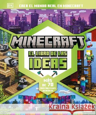 Minecraft: El Libro de Las Ideas (the Minecraft Ideas Book) Dk 9780744094114 DK Publishing (Dorling Kindersley)