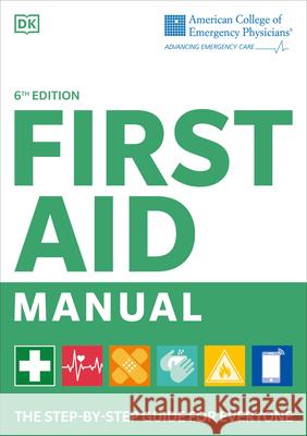 Acep First Aid Manual Dk 9780744098525 DK Publishing (Dorling Kindersley)