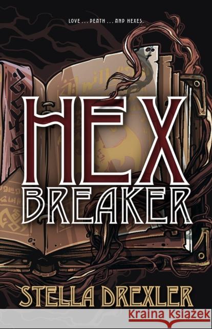 Hex Breaker Stella Drexler 9780744301939