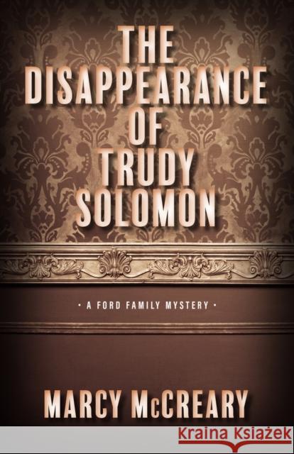 The Disappearance of Trudy Solomon Marcy McCreary 9780744303308