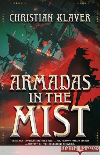 Armadas in the Mist Christian Klaver 9780744305166 CamCat Publishing, LLC