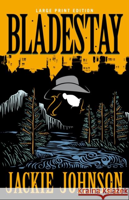 Bladestay Jacquelyn Johnson 9780744306972 Camcat Books