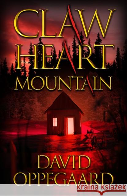 Claw Heart Mountain David Oppegaard 9780744307511 CamCat Publishing, LLC