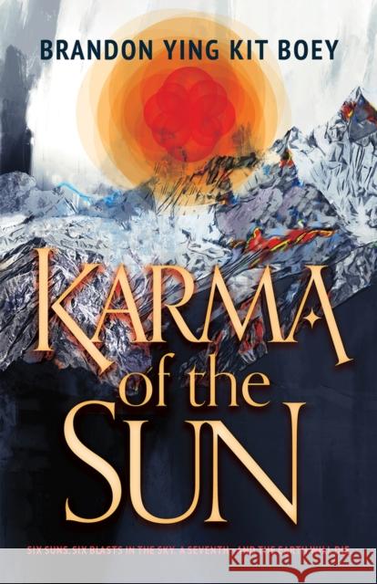 Karma of the Sun Brandon Ying Kit Boey 9780744307603 CamCat Publishing, LLC