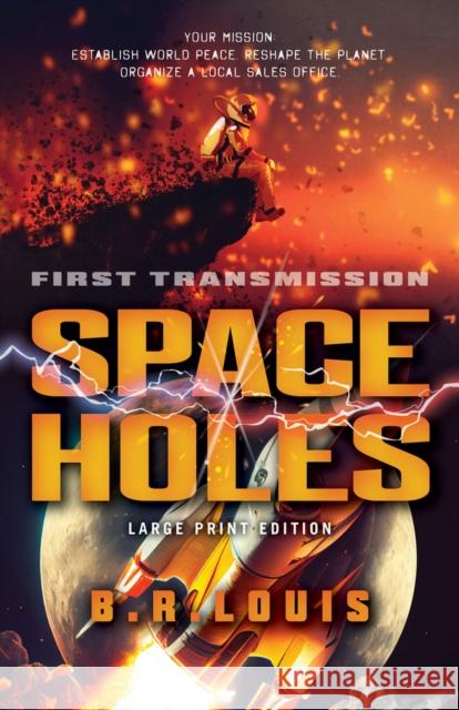 Space Holes (Large Print Edition): First Transmission  9780744308181 CamCat Publishing, LLC
