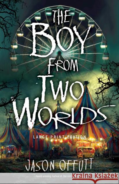 The Boy From Two Worlds Jason Offutt 9780744308273 Camcat Books