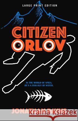 Citizen Orlov Jonathan Payne 9780744309072 Camcat Books