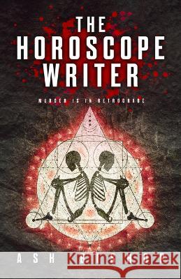 The Horoscope Writer Ash Bishop 9780744309294