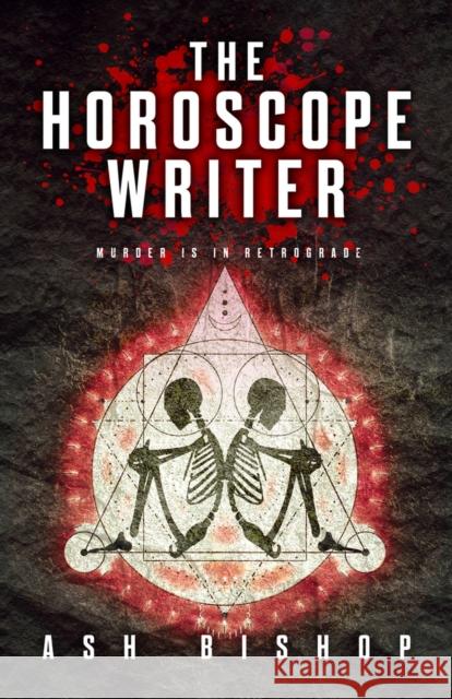 The Horoscope Writer Ash Bishop 9780744309300 CamCat Publishing, LLC