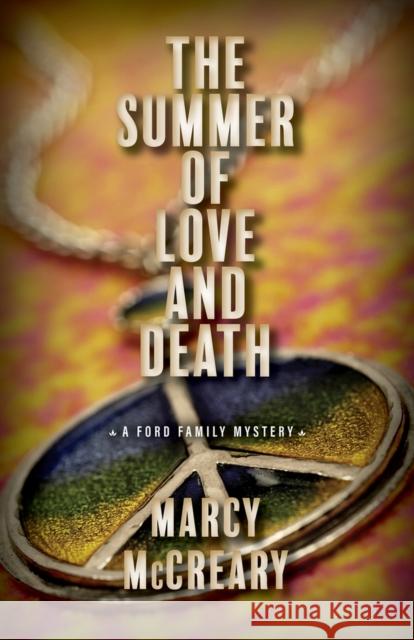 The Summer of Love and Death Marcy McCreary 9780744310597