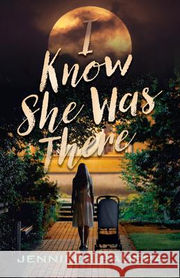 I Know She Was There Jennifer Sadera 9780744310955 Camcat Books