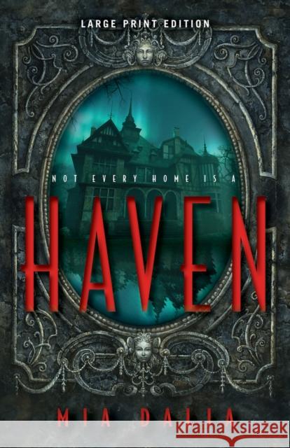 Haven (Large Print Edition) Mia Dalia 9780744311778 Camcat Books