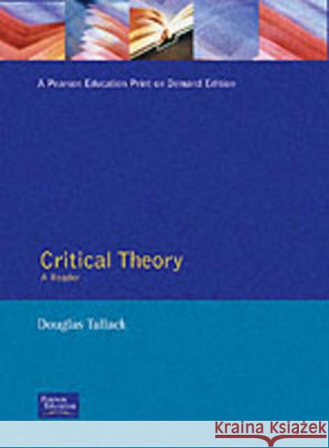 Critical Theory: A Reader Tallack, Douglas 9780745015330