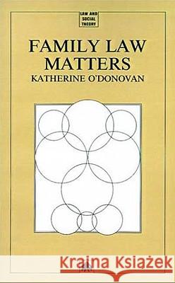 Family Law Matters Katherine O'Donovan 9780745305073 Pluto Press (UK)
