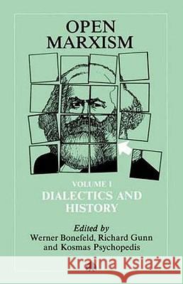 Dialectics and History Bonefeld, Werner 9780745305905