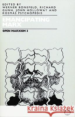 Open Marxism 3 Werner Bonefeld Richard Gunn John Holloway 9780745308630 Pluto Press (UK)