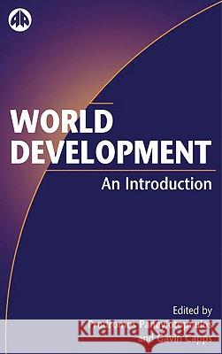 World Development: An Introduction Prodromos Ioannou Panayiotopoulos Gavin Capps 9780745314020 Pluto Press (UK)