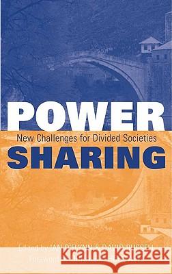 Power-Sharing: Institutional and Social Reform in Divided Societies O'Flynn, Ian 9780745322926 Pluto Press (UK)