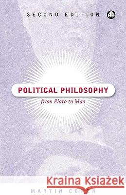 Political Philosophy: From Plato To Mao Cohen, Martin 9780745324708 Pluto Press (UK)