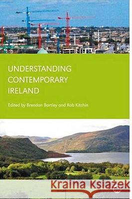 Understanding Contemporary Ireland Brendan Bartley 9780745325941 0