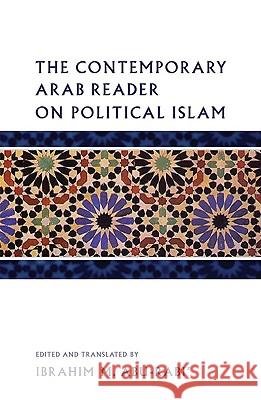 The Contemporary Arab Reader on Political Islam  Abu-Rabi 9780745328898