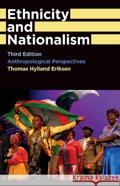 Ethnicity and Nationalism: Anthropological Perspectives Eriksen, Thomas Hylland 9780745330426 0