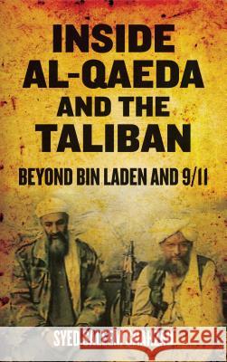 Inside Al-Qaeda and the Taliban: Beyond Bin Laden and 9/11 Shahzad, Syed Saleem 9780745331010 PLUTO PRESS