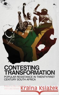 Contesting Transformation : Popular Resistance in Twenty-First Century South Africa Marcelle C Dawson 9780745332734 0