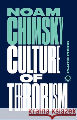 Culture of Terrorism Noam Chomsky 9780745335438