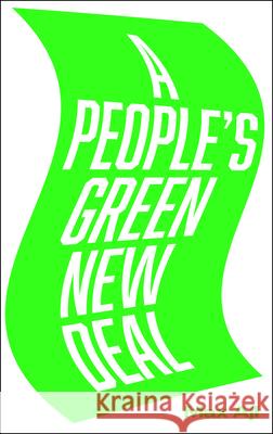 A People's Green New Deal Max Ajl 9780745341743 Pluto Press (UK)