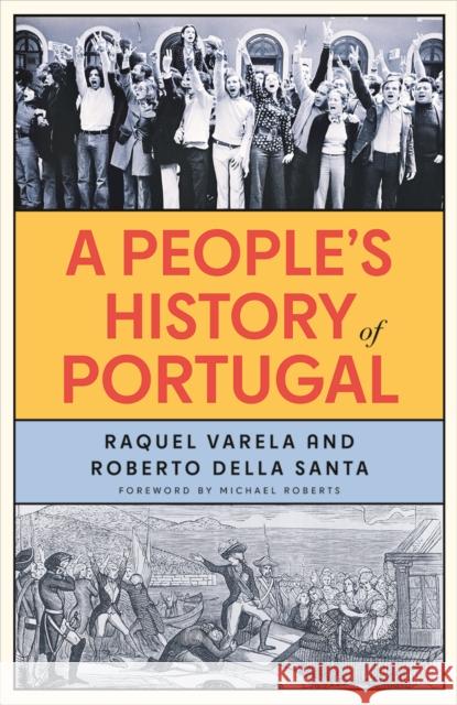 A People's History of Portugal Roberto della Santa 9780745351605 Pluto Press (UK)