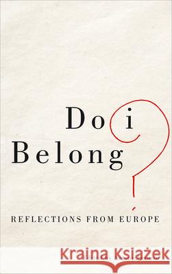 Do I Belong?: Reflections from Europe Antony Lerman 9780745399959