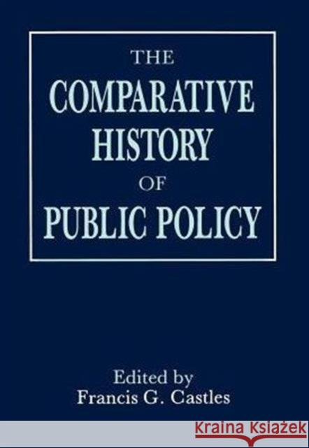 Comparative History of Public Policy Castles, Francis G. 9780745605180 Polity Press