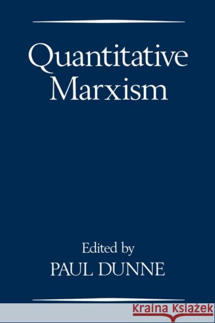 Quantitative Marxism Paul Dunne 9780745606477 Polity Press