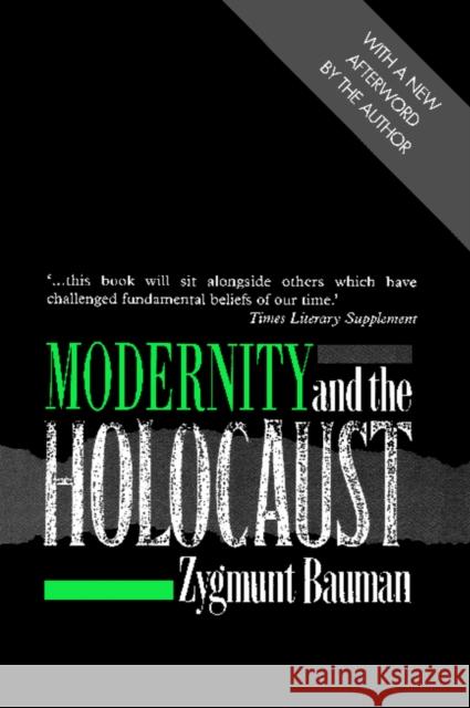 Modernity and the Holocaust Zymunt Bauman 9780745609300 John Wiley and Sons Ltd