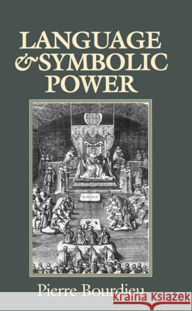 Language and Symbolic Power Pierre Bourdieu 9780745610344