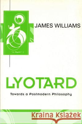Lyotard Williams, James D. 9780745611006 Polity Press