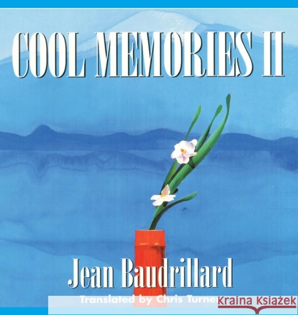 Cool Memories II: 1987 - 1990 Baudrillard, Jean 9780745612522