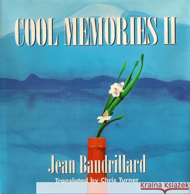 Cool Memories II: 1987 - 1990 Baudrillard, Jean 9780745612539