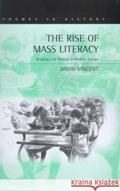 The Rise of Mass Literacy Vincent, David 9780745614441
