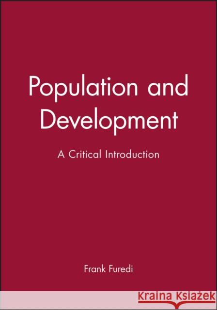 Population and Development : A Critical Introduction Frank Furedi 9780745615387