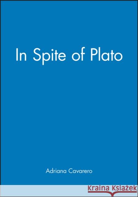 In Spite of Plato Adriana Cavarero   9780745615721