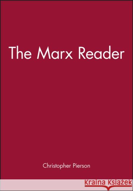 Marx Reader Pierson, Christopher 9780745617282