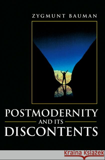 Postmodernity and Its Discontents Bauman, Zygmunt 9780745617916 Polity Press