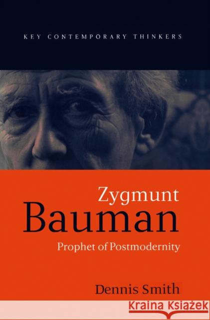 Zygmunt Bauman Smith, Dennis 9780745618999 Polity Press