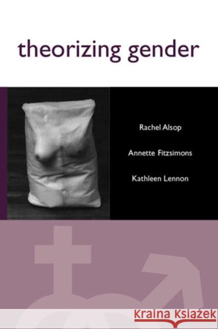 Theorizing Gender: An Introduction Alsop, Rachel 9780745619439