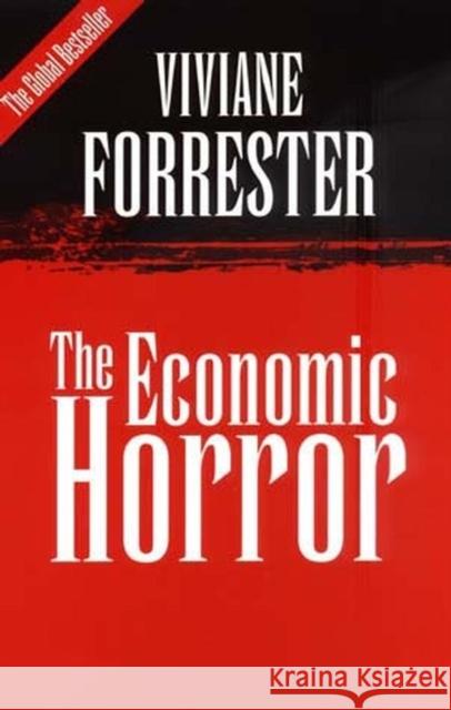 The Economic Horror Viviane Forrester 9780745619941